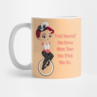 Trust Yourself Mug